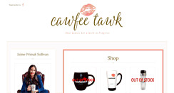 Desktop Screenshot of cawfeetawk.com